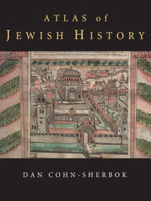 Atlas of Jewish History - 9780415088008 by Dan Cohn-Sherbok, 9780415088008