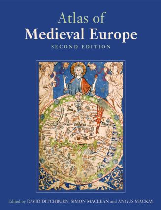 Atlas of Medieval Europe by David Ditchburn, Simon MacLean, Angus MacKay, 9780415383028