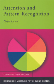 Attention and Pattern Recognition by Nick Lund, 9780415233095
