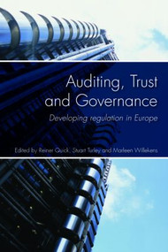 Auditing, Trust and Governance (Developing Regulation in Europe) by Reiner Quick, Stuart Turley, Marleen Willekens, 9780415448901