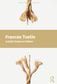 Autistic States in Children - 9780367540869 by Frances Tustin, 9780367540869