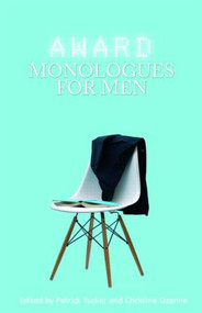 Award Monologues for Men - 9780415428385 by Patrick Tucker, Christine Ozanne, 9780415428385