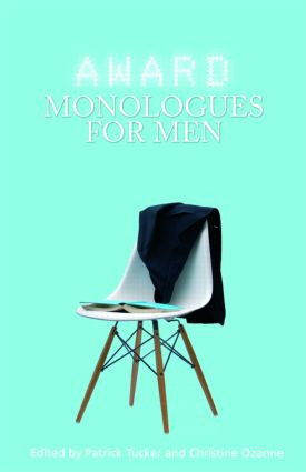 Award Monologues for Men - 9780415428385 by Patrick Tucker, Christine Ozanne, 9780415428385