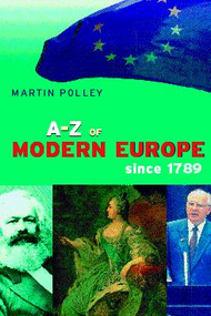 An A-Z of Modern Europe Since 1789 - 9780415185981 by Martin Polley, 9780415185981