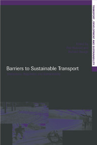 Barriers to Sustainable Transport (Institutions, Regulation and Sustainability) by Piet Rietveld, Roger R. Stough, 9780415646048