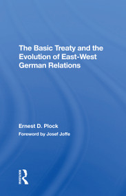 The Basic Treaty And The Evolution Of Eastwest German Relations - 9780367305758 by Ernest D. Plock, 9780367305758