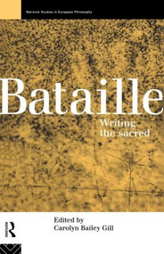 Bataille (Writing the Sacred) - 9780415101233 by Carolyn Bailey Gill, 9780415101233
