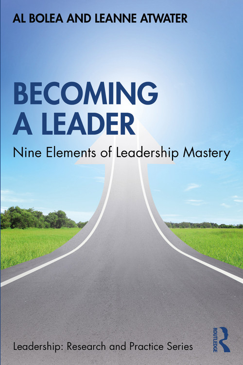 Becoming a Leader (Nine Elements of Leadership Mastery) - 9780367478346 by Al Bolea, Leanne Atwater, 9780367478346