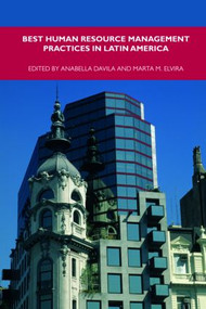 Best Human Resource Management Practices in Latin America by Anabella Davila, Marta M. Elvira, 9780415400626