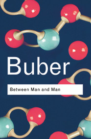 Between Man and Man - 9780415278270 by Martin Buber, 9780415278270