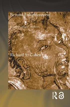 Beyond Enlightenment (Buddhism, Religion, Modernity) by Richard Cohen, 9780415544443
