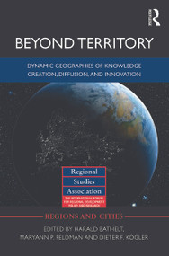 Beyond Territory (Dynamic Geographies of Innovation and Knowledge Creation) - 9780415710077 by Harald Bathelt, Maryann Feldman, Dieter F. Kogler, 9780415710077