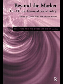 Beyond the Market (The EU and National Social Policy) - 9780415152396 by David Hine, Hussein Kassim, 9780415152396