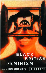 Black British Feminism: A Reader - 9780415152891 by Heidi Safia Mirza, 9780415152891