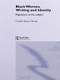Black Women, Writing and Identity (Migrations of the Subject) - 9780415100878 by Carole Boyce-Davies, 9780415100878