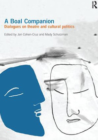 A Boal Companion (Dialogues on Theatre and Cultural Politics) - 9780415322942 by Jan Cohen-Cruz, Mady Schutzman, 9780415322942
