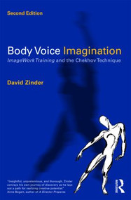 Body Voice Imagination (ImageWork Training and the Chekhov Technique) - 9780415461986 by David Zinder, 9780415461986
