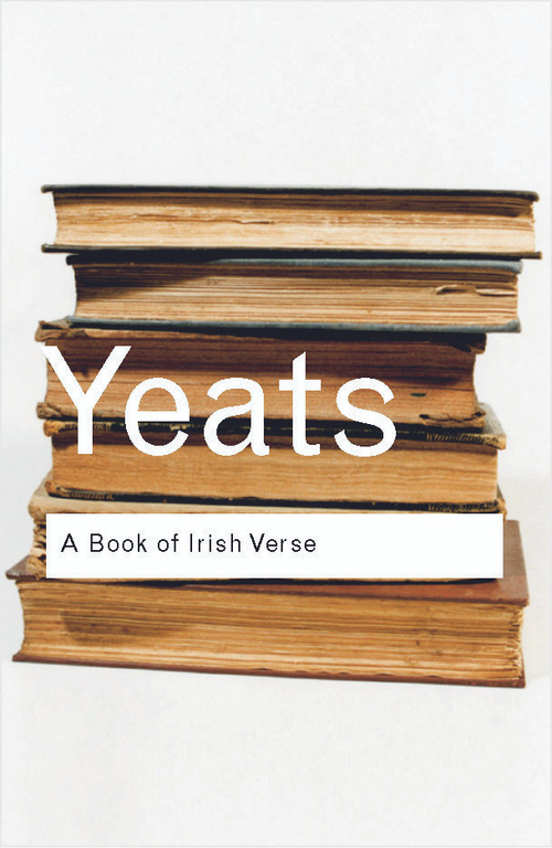 A Book of Irish Verse - 9780415289832 by W.B. Yeats, 9780415289832