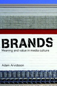 Brands (Meaning and Value in Media Culture) - 9780415347167 by Adam Arvidsson, 9780415347167