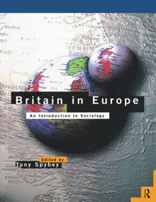 Britain in Europe (An Introduction to Sociology) by Tony Spybey, 9780415117173
