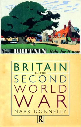 Britain in the Second World War - 9780415174268 by Mark Donnelly, 9780415174268