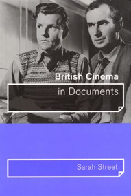 British Cinema in Documents by Sarah Street, 9780415168014