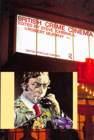 British Crime Cinema - 9780415168700 by Steve Chibnall, Robert Murphy, 9780415168700