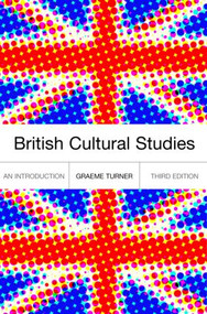 British Cultural Studies - 9780415252287 by Graeme Turner, 9780415252287