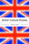 British Cultural Studies - 9780415252287 by Graeme Turner, 9780415252287