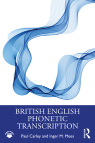 British English Phonetic Transcription - 9780367441371 by Paul Carley, Inger M. Mees, 9780367441371
