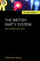 The British Party System (An introduction) by Stephen Ingle, 9780415412353