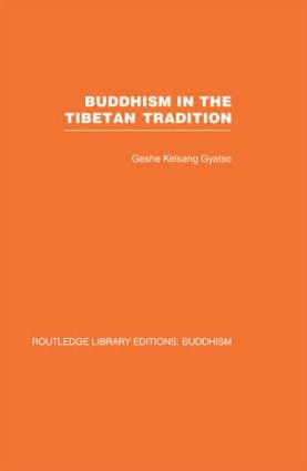 Buddhism in the Tibetan Tradition (A Guide) by Geshe Kelsang Gyatso, 9780415611961