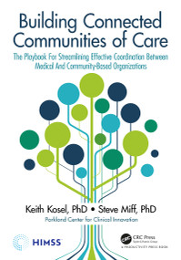 Building Connected Communities of Care - 9780367800062 by Keith Kosel, Steve Miff, 9780367800062