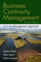 Business Continuity Management (A Crisis Management Approach) by Ethné Swartz, Dominic Elliott, 9780415371094