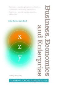 Business, Economics and Enterprise (Teaching School Subjects 11-19) - 9780415344326 by Jacek Brant, Peter Davies, 9780415344326