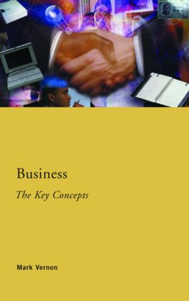 Business: The Key Concepts - 9780415253246 by Mark Vernon, 9780415253246