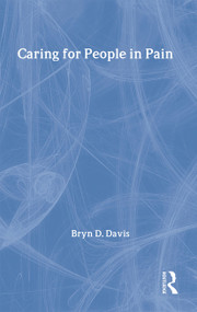 Caring for People in Pain - 9780415188913 by Bryn Davis, Bryn D. Davis, 9780415188913