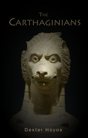 The Carthaginians - 9780415436458 by Dexter Hoyos, 9780415436458
