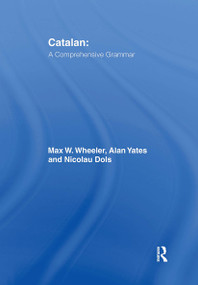 Catalan: A Comprehensive Grammar - 9780415103428 by Max Wheeler, Alan Yates, Nicolau Dols Salas, 9780415103428