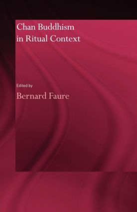 Chan Buddhism in Ritual Context - 9780415600187 by Bernard Faure, 9780415600187