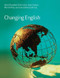 Changing English by David Graddol, Dick Leith, Joan Swann, Martin Rhys, Julia Gillen, 9780415376792