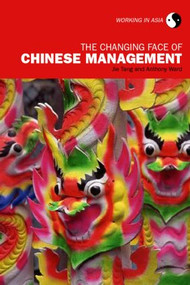 The Changing Face of Chinese Management by Tang Jie, Anthony Ward, 9780415258470