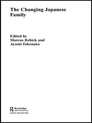 The Changing Japanese Family - 9780415545754 by Marcus Rebick, Ayumi Takenaka, 9780415545754
