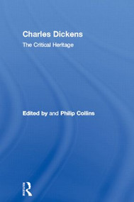 Charles Dickens (The Critical Heritage) by Philip Collins, 9780415568753