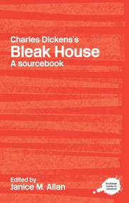Charles Dickens's Bleak House (A Routledge Study Guide and Sourcebook) - 9780415247733 by Janice M. Allan, 9780415247733