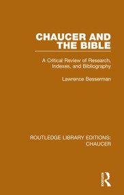 Chaucer and the Bible (A Critical Review of Research, Indexes, and Bibliography) - 9780367357436 by Lawrence Besserman, 9780367357436