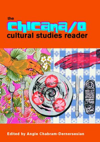 The Chicana/o Cultural Studies Reader - 9780415235167 by Angie Chabram-Dernersesian, 9780415235167