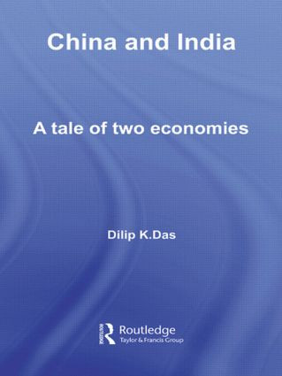 China and India (A Tale of Two Economies) - 9780415544498 by Dilip K. Das, 9780415544498