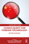 China's Quest for Foreign Technology (Beyond Espionage) - 9780367473570 by William C. Hannas, Didi Kirsten Tatlow, 9780367473570