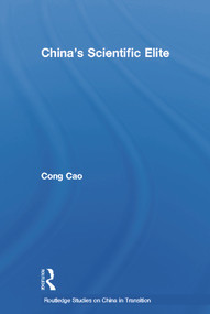 China's Scientific Elite - 9780415648813 by Cong Cao, 9780415648813